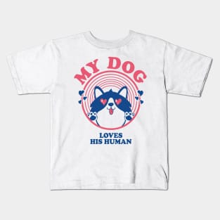 My Dog Loves his Human Kids T-Shirt